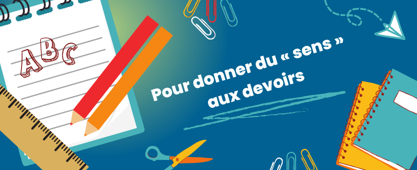 Donner du sens aux devoirs