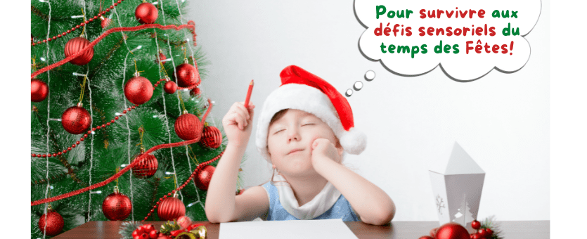 Défis sensoriels temps des Fêtes
