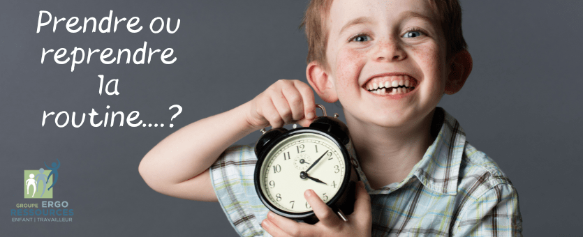 Prendre ou reprendre la routine
