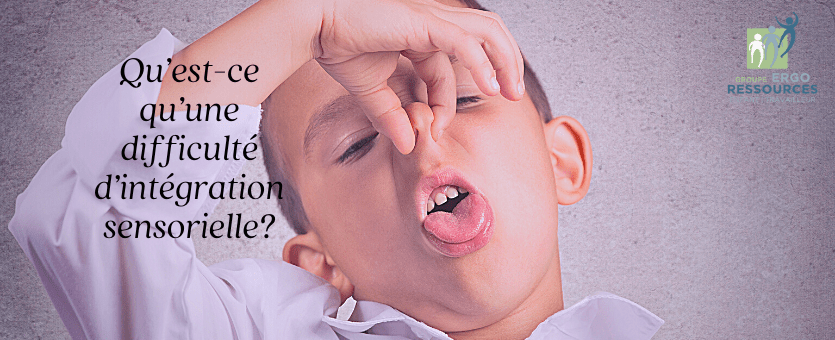 Difficulté intégration sensorielle