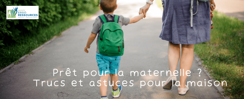 Ergotruc Maison - Prêt pour la maternelle